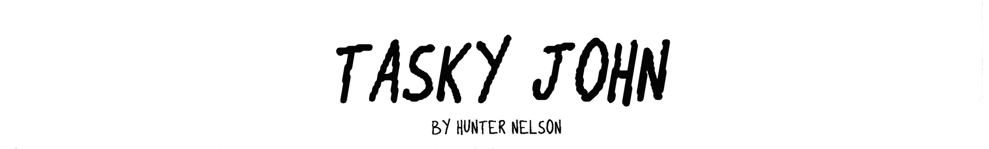 Tasky John – Episode 11